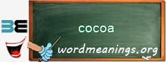 WordMeaning blackboard for cocoa